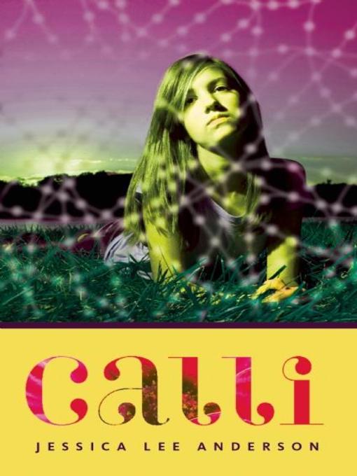 Title details for Calli by Jessica Lee Anderson - Wait list